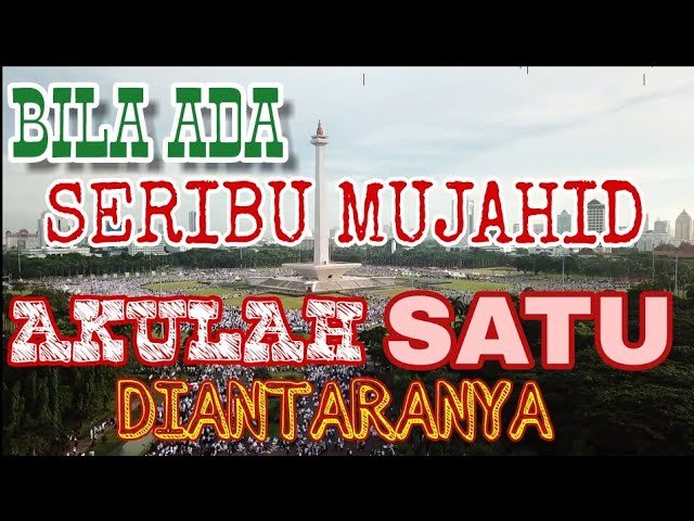 Tsabat_1000 Mujahid | Lirik Lagu | Plus Dokumenter Aksi Bela Islam Dan Palestina | DPRa FPI Kutabumi class=