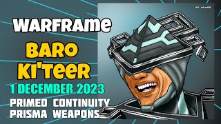 Primed Continuity is back ! Baro Ki'teer 2 Dec 2023 | Warframe Abyss of Dagath