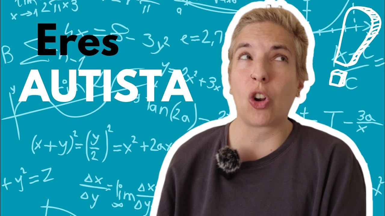 2. Qué supuso para mí darme cuenta de que era autista