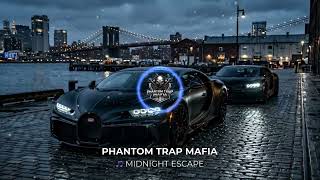 PHANTOM TRAP MAFIA - MIDNIGHT ESCAPE