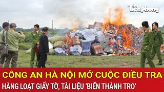 Công an Hà Nội mở cuộc điều tra hàng loạt giấy tờ, tài liệu ‘biến thành tro’ tại sân bóng Thượng Mỗ