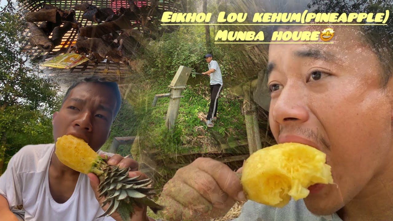 Mym kihom(pineapple) munba hounare chaba laknabiro 😜😜😜