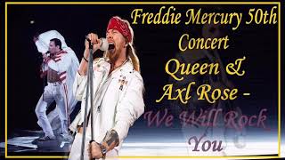 WE WILL ROCK YOU - Freddie Mercury 50th Concert (Fanmade) | Queen & Axl Rose