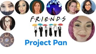 F•R•I•E•N•D•S Project Pan Intro! #FRIENDSPP2023 @CurliesCuriosites