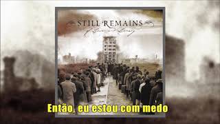 Still Remains - The Worst Is Yet To Come (Legendado PT BR)