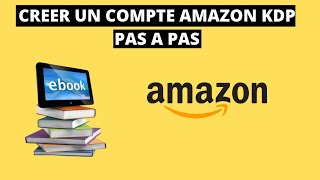 Comment Crer Un Compte Amazon Kdp Crer Un Compte Amazon Kdp Pas  Pas