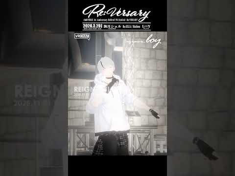 【VRライブ切り抜き】REIGNITE/ろい[loy] at #VERSARY DAY1 #VRChat #Shorts #VRライブ