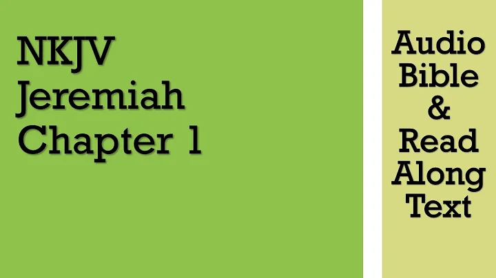 Jeremiah 1 - NKJV (Audio Bible & Text)