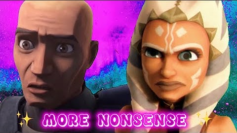 Clone Wars Nonsense: Part 11!