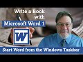 Write a Book with Microsoft Word 1: Start Word From the Windows Taskbar