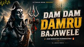 DAM DAM DAMARU BAJAWELE | EDM EXTENDED REMIX | DJ AMAN ROCK