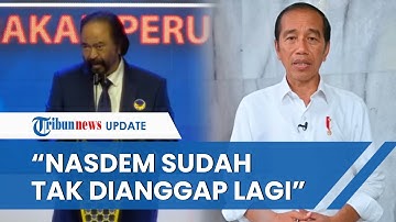 SAKIT HATI Partainya Tak Diundang Jokowi Lagi, Surya Paloh: Beliau Tak Menganggap Lagi Nasdem Ini