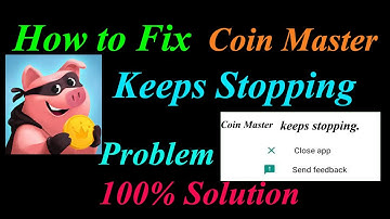 How to Fix Coin master App Keeps Stopping Error Android & Ios | Apps Keeps Stopping Problem