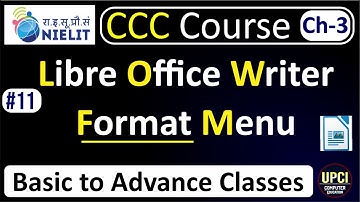 #libreofficewriter |Format Menu| Chapter 3  in Hindi | Lecture-11|@upcicomputereducation