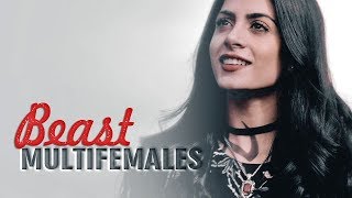 MultiFemales - Beast [COLLAB]