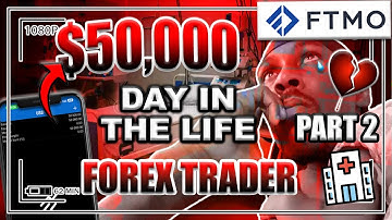 DAY IN THE LIFE OF BECOMING A 50K FTMO FUNDED TRADER: PART 2