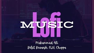 Muhammad Ali By Diljit Dosanjh , NLE Choppa Lofi Song Slowed and Reverb