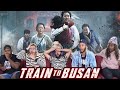 Train to Busan Movie Reaction