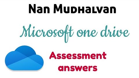 Nan Mudhalvan course | Microsoft One Drive  | Assessment answers | @Rathiya_Innovation | Answer key