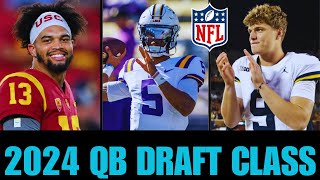 SCOUTING THE 2024 QB NFL DRAFT CASS