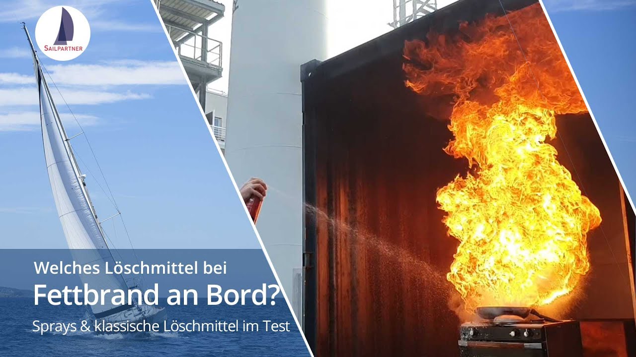 Feuer in der Pantry – Löschmitteleinsatz bei Fettbränden an Bord einer Yacht