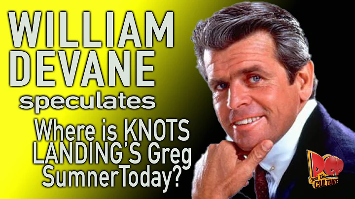 William Devane Knot's Landing   Where is Greg Sumn...