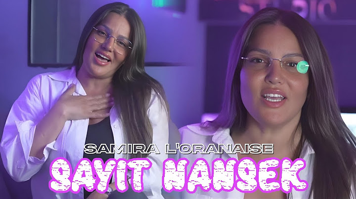 Samira l'oranaise & Mito - Sayit Nansak (سيت ننساك)