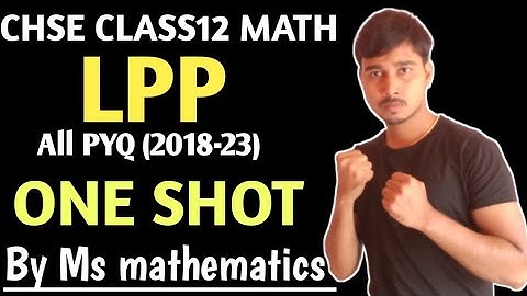 LPP Class12 CHSE ODISHA || All PYQ (2018-23) || One Shot || #chse #msmathematics