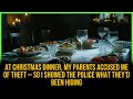 At Christmas Dinner, My Parents Accused Me of Theft — So I Showed the Police What They'd Been Hiding
