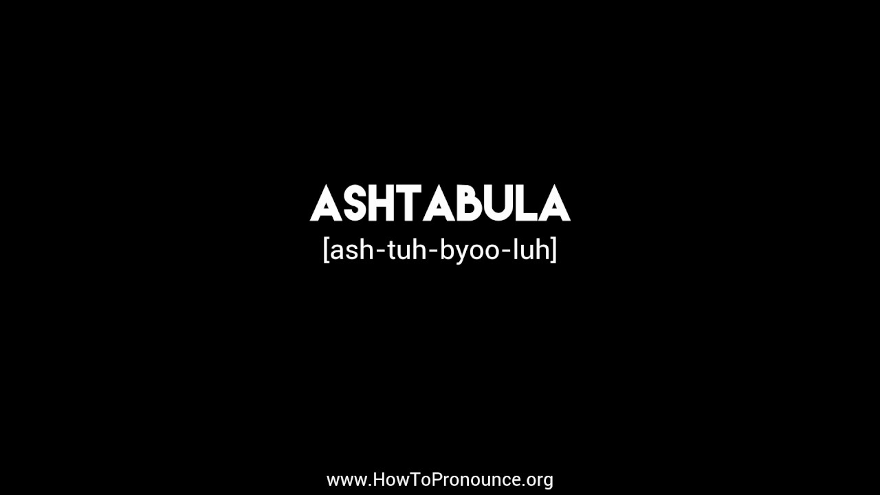 How to Pronounce "ashtabula" YouTube