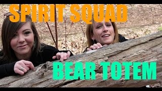 Spirit Squad - Bear Animal Totem