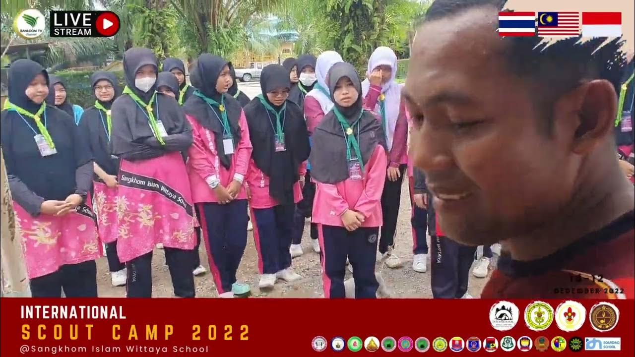International Scouts Camp 2022 Sangkhom Islam Wittaya School 1012 /12