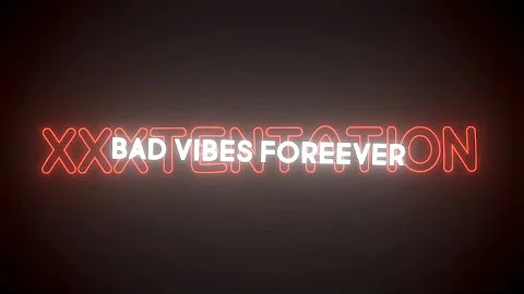 Bad Vibes Forever - xxxtentation Overlay Lyrics Black Screen For Edit Whatsapp Status Tiktok Viral