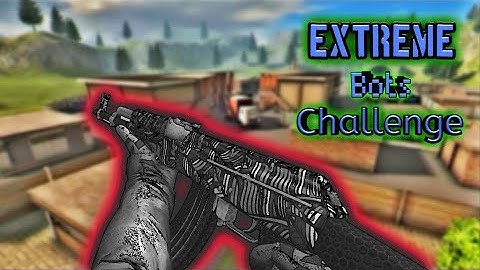 Extreme bots challenge | Forward assault