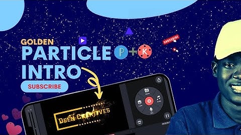 How to Create a Golden Particle Intro - Pixellab | | Kinemaster