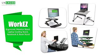 Uncaged WorkEZ Introduction - Ergonomic Monitor Stand, Laptop Cooling Stand, Notebook & Book Stand WorkEZ is a series of ergonomic stands such as laptop cooling stand, notebook computer stand & textbook holder stand. This video