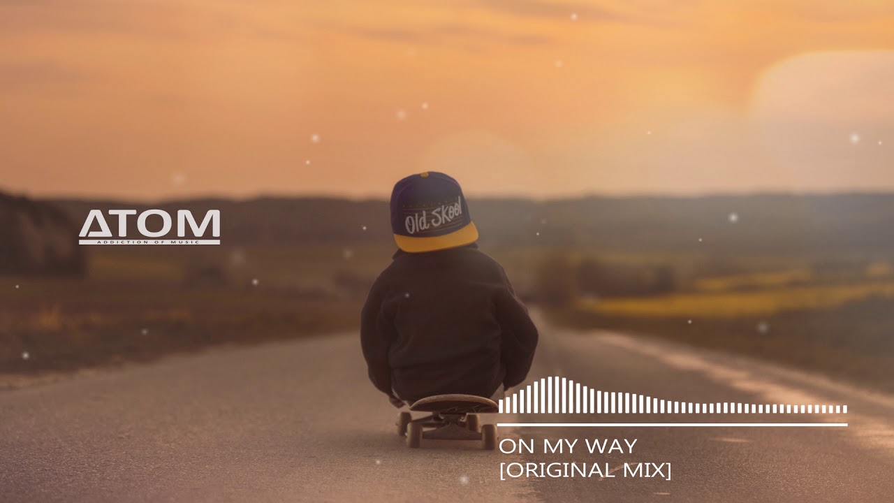 ATOM - On my way [Original mix]