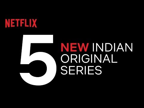 5 New Indian Original Series To Watch Out For | Netflix