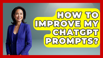 How To Improve My ChatGPT Prompts? - Emerging Tech Insider