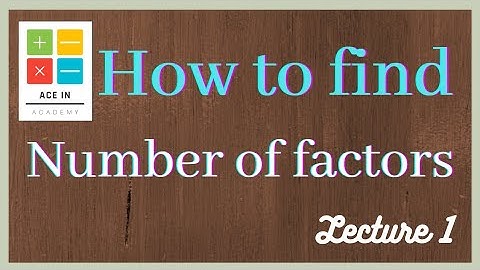 How to find the number of factors of a number | Factors | Quantitative aptitude | [ Number Theory ]