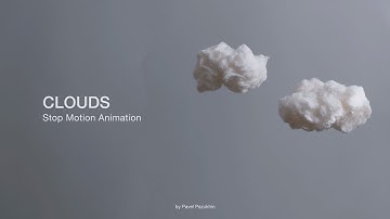 Clouds | Stop Motion Animation