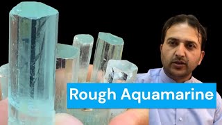 Gemstones Learning Course Part 15 Ii Rough Aquamarine Ii By Saeed Awan