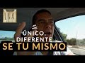 Se diferente, Se único,  ¡SE TU MISMO!