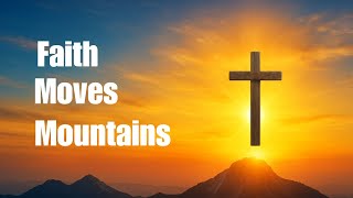 Faith That Moves Mountains 🌄  Powerful Lessons from Mark 11:24