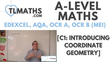 A-Level Maths: C1-00 [Introducing Coordinate Geometry]