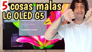 Lg Oled G5 Lo Peor De Este Tv