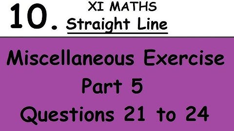 Kerala State 11th math -Chapter 10 - Straight Line - Miscellaneous ex  - Part 5 - Questions 21 to 24