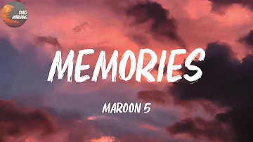 Maroon 5 - Memories | 'Cause the drinks bring back all the memories (Lyrics)