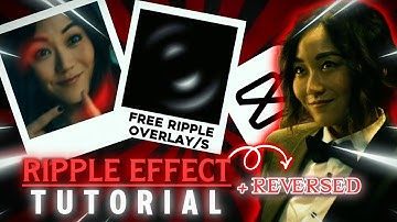 How To Make Smooth Ripple Effect For Edits - CapCut Tutorial | + Reversed Ripple Effect Tutorial