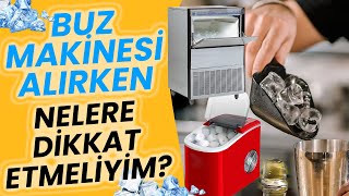 Buz Maki̇nesi̇ Alirken Nelere Di̇kkat Etmeli̇yi̇m? Buz Ti̇pleri̇ Nelerdi̇r?